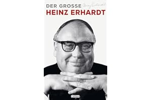 Heinz Erhardt: Der große Heinz Erhardt: Gesammelte Werke des bekannten deutschen Komikers mit vielen Bildern und einem Nachwort von Rainer Moritz
