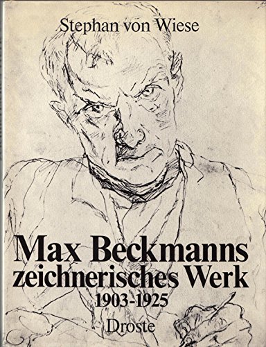Max Beckmanns zeichnerisches Werk 1903 - 1925