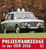 Polizeifahrzeuge in der DDR 2018 by 