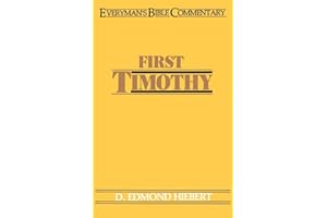 First Timothy (Everyman's Bible Commentaries)