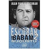 Pablo Escobar Benim Babam 2 - Su&ccedil;&uuml;st&uuml;: Ses Getiren Tv Serisi Narcos'un G&ouml;r&uuml;nmeyen Y&uuml;z&uuml;!