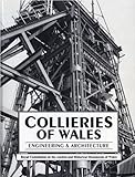 Image de Collieries of Wales: Engineering and Architecture