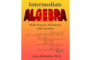 Intermediate Algebra Skills Practice Workbook with Answers: Functions, Radicals, Polynomials, Conics, Systems, Inequalities, and Complex Numbers