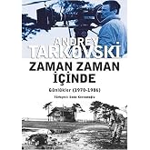 ZAMAN ZAMAN İ&Ccedil;İNDE G&Uuml;NL&Uuml;KLER 1970-1986