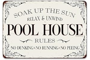 Plaque Vintage en métal « Soak Up The Sun Relax and Unwind Pool House Rules No Dunking No Running No Peeing » 20 x 30 cm Décoration Murale rétro pour la Maison, Bord de mer, Piscine, clôture