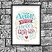 Produktbild Never Never Never Give up Motivational Inspirierende Love betreffende Intervall Zitat Poster Wall von Inspiriert Wallsâ ®