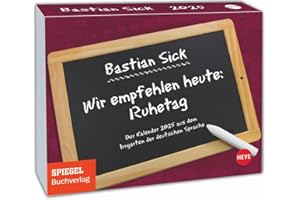 Bastian Sick Tagesabreißkalender 2025: "In der Nacht von Freitag auf Donnerstag". Witziger Kalender voller Sprachverdreher und Stolperfallen der ... zum Aufhängen. (Tagesabreißkalender Heye)