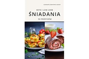 Keto i low carb. Śniadania 50 przepisów
