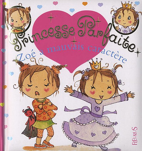 couverture de : Zo&eacute; a mauvais caract&egrave;re