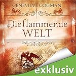 Die flammende Welt (Die unsichtbare Bibliothek 3)