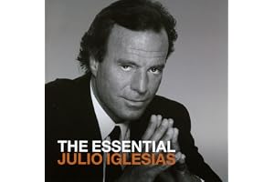 Julio Iglesias - The Essential Julio Iglesias