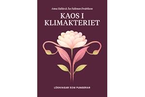 Kaos i klimakteriet : lösningar som fungerar