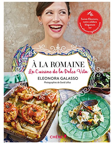 Download A la romaine : Cuisine de la Dolce Vita Download A la romaine : Cuisine de la Dolce Vita