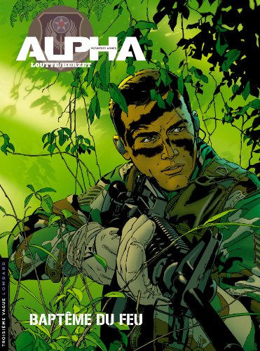 couverture de : Alpha Premi&egrave;res armes