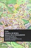  Storia di Roma dalla sua fondazione. Testo latino a fronte: 1 (Classici greci e latini)