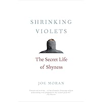 Shrinking Violets: The Secret Life of Shyness