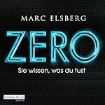 ZERO: Sie wissen, was du tust