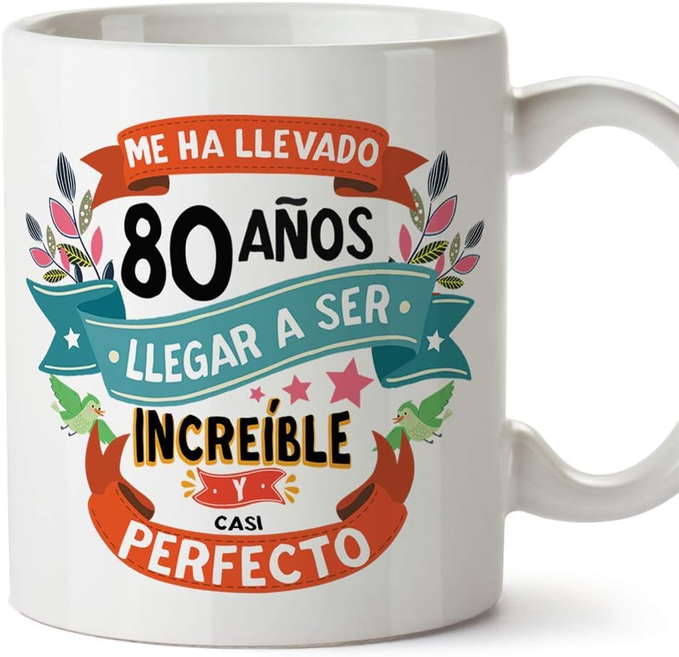 MUGFFINS Taza 80 Cumpleaños - "Me ha llevado 80 años llegar a ser increíble y casi perfecto - Regalos Desayuno Feliz Cumpleaños