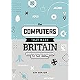 The Computers That Made Britain