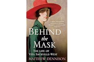Behind the Mask: The Life of Vita Sackville-West