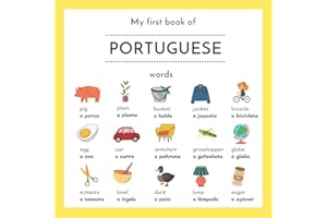My First Book of Portuguese Words: English Portuguese Picture Dictionary | English to Portuguese | Portuguese Childrens Books | Livros Em Portugues | ... Portuguese Language | My First Bilingual Book