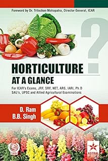 Horticulture at a Glance for ICAR's Exams, JRF, SRF, NET, ARS, IARI, Ph.D
