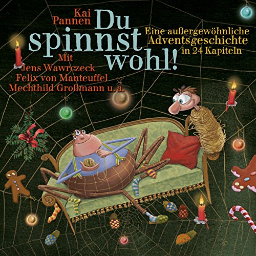 Du spinnst wohl! Eine ungewöhnliche Adventsgeschichte in 24 Kapiteln: Bisy und Karl-Heinz 1