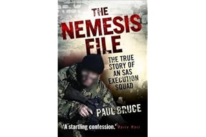 The Nemesis File - The True Story of an SAS Execution Squad