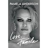 Love, Pamela: Her new memoir, taking control of her own narrative for the first time