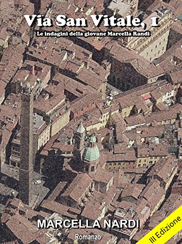 Marcella Nardi - Via San Vitale, 1 (2016)