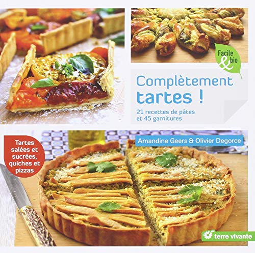 <a href="/node/15359">Complètement tartes ! / 21 recettes de pâtes et 45 garnitures</a>