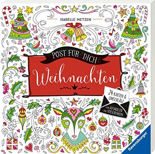Post für dich! Weihnachten: 24 Karten & Umschläge zum Ausmalen und Verschenken