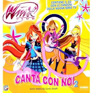 Canta con noi 2. Winx club. Con CD Audio