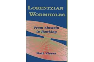 Lorentzian Wormholes: From Einstein to Hawking (AIP Series in Computational and Applied Mathematical Physics)