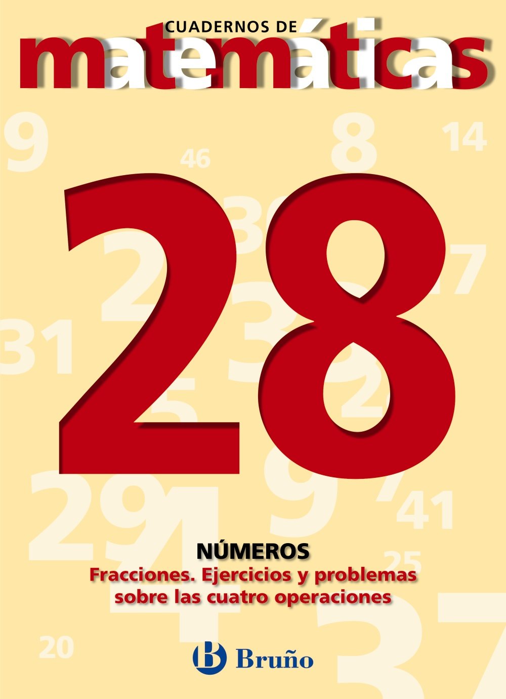 28. Fracciones Ejercicios y problemas con las cuatro operaciones