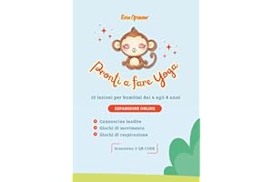 Pronti a fare Yoga: 10 lezioni per bambini dai 4 agli 8 anni