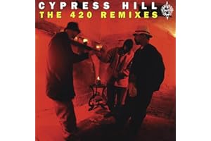 Cypress Hill: the 420 Remixes