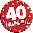 LimaLima 40th Birthday Badge 40 Today 76mm Pin Button Novelty Gift Men Women Him Her