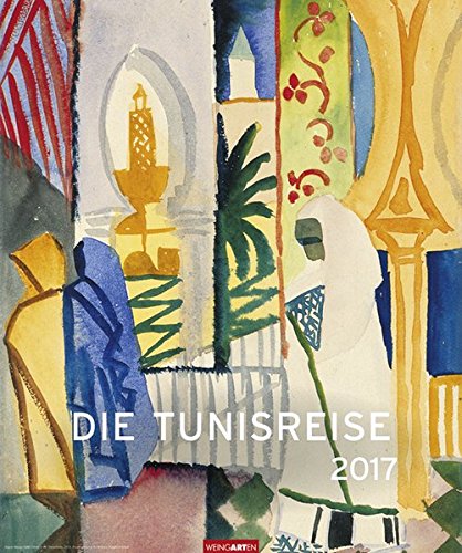 Die Tunisreise - Kalender 2017