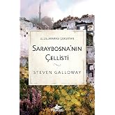 Saraybosna&rsquo;nın &Ccedil;ellisti