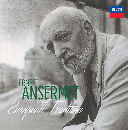 Ernest Ansermet: The Great European Tradition