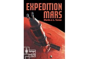 Expedition Mars: How We Are Going to Get to Mars (Springer Praxis Books)
