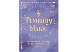 Pendulum Magic: An Enchanting Divination Book of Discovery and Magic (6) (Pocket Spell Books)