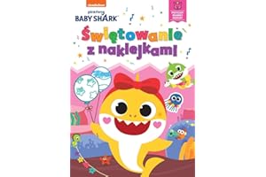 Baby Shark. Świętowanie z naklejkami