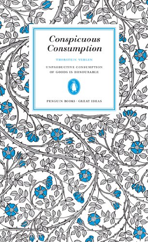 Conspicuous Consumption (Penguin Great Ideas) (English Edition) livre