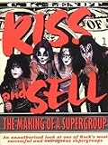 Image de Kiss and Sell: The Making of a Supergroup
