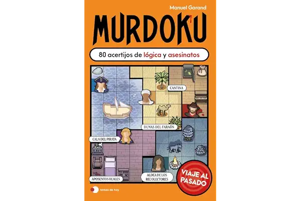 Murdoku: Viaje al pasado: 80 acertijos de lógica y asesinatos (Voces de hoy)