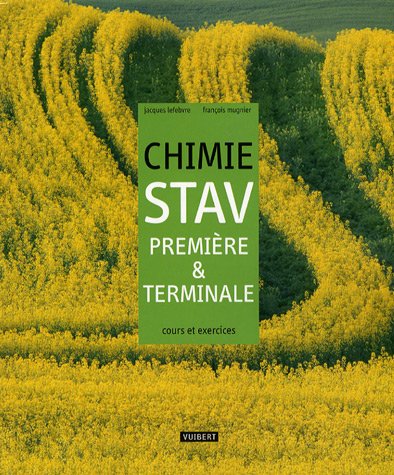 Download Chimie STAV 1e et Tle : Cours et exercices résolus