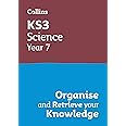 KS3 Science Year 7: Organise and retrieve your knowledge: Ideal for Year 7 (Collins KS3 Revision)