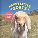Produktbild Happy Little Goats: Live Life Like a Kid!